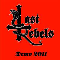 Last Rebels : Demo 2011